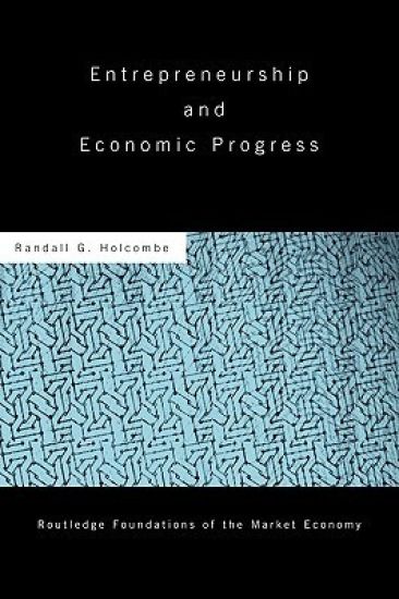 Entrepreneurship and Economic Progress