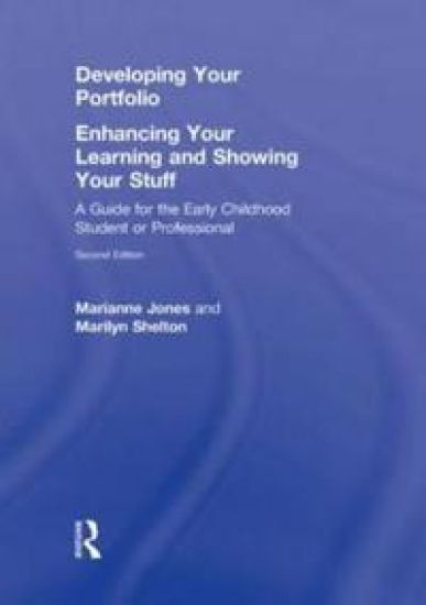 Developing Your Portfolio - Enhancing Your Learning and Showing Your Stuff