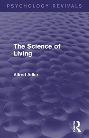 The Science of Living (Psychology Revivals)