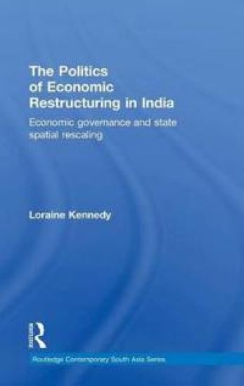 The Politics of Economic Restructuring in India
