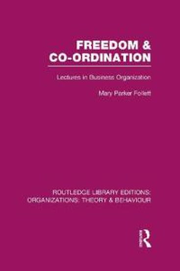 Freedom and Co-ordination (RLE: Organizations)