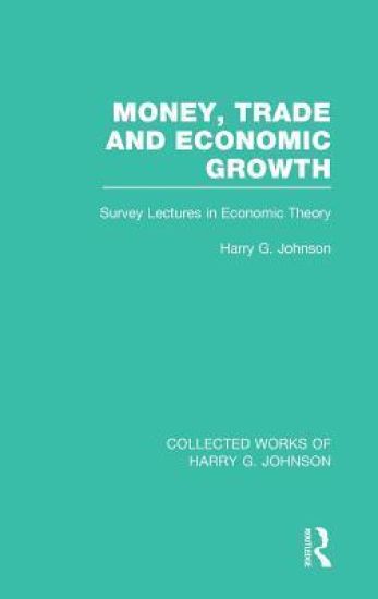 Money, Trade and Economic Growth