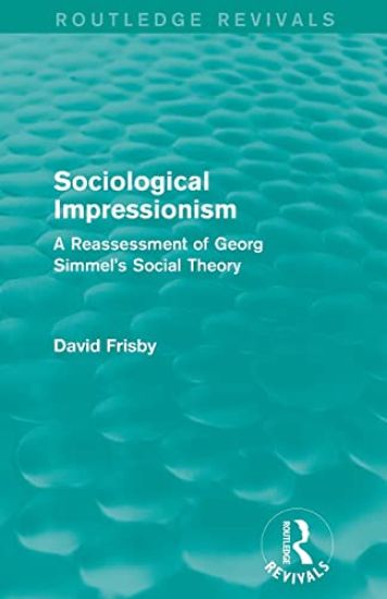 Sociological Impressionism (Routledge Revivals)