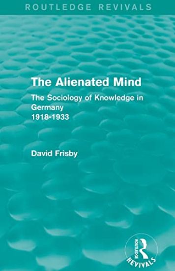 The Alienated Mind (Routledge Revivals)