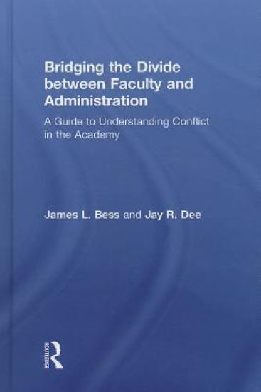 Bridging the Divide between Faculty and Administration