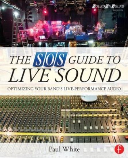 The SOS Guide to Live Sound