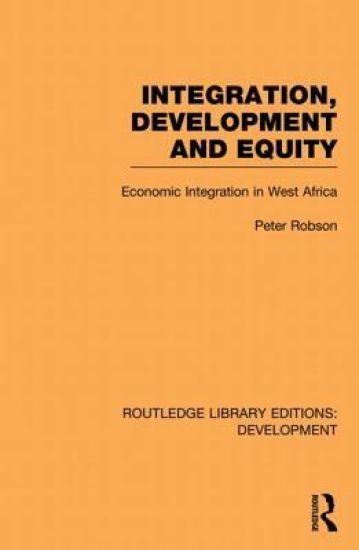 Integration, development and equity: economic integration in West Africa