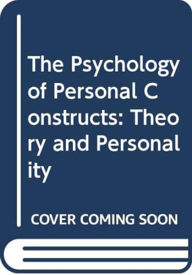 The Psychology of Personal Constructs