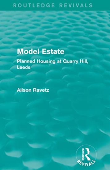 Model Estate (Routledge Revivals)