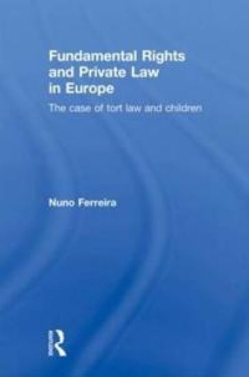 Fundamental Rights and Private Law in Europe
