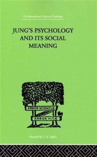 Jung's Psychology and its Social Meaning