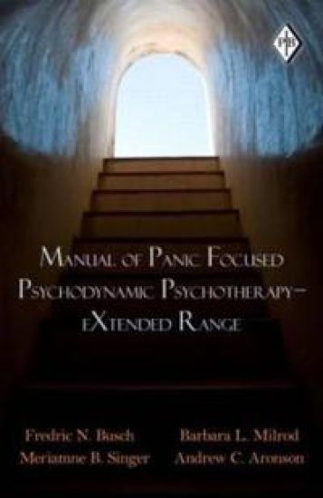 Manual of Panic Focused Psychodynamic Psychotherapy - eXtended Range