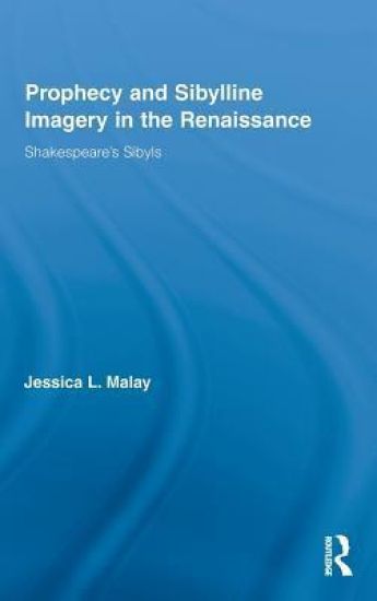 Prophecy and Sibylline Imagery in the Renaissance