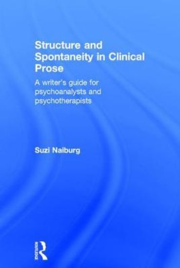 Structure and Spontaneity in Clinical Prose