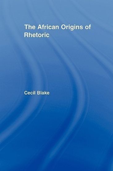 The African Origins of Rhetoric