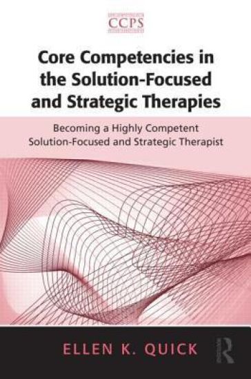 Core Competencies in the Solution-Focused and Strategic Therapies