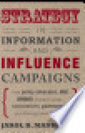 Strategy in Information and Influence Campaigns