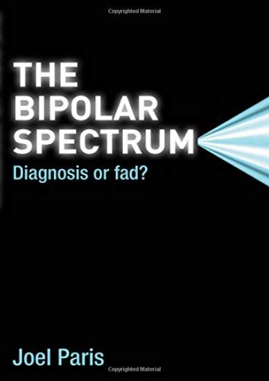 The Bipolar Spectrum