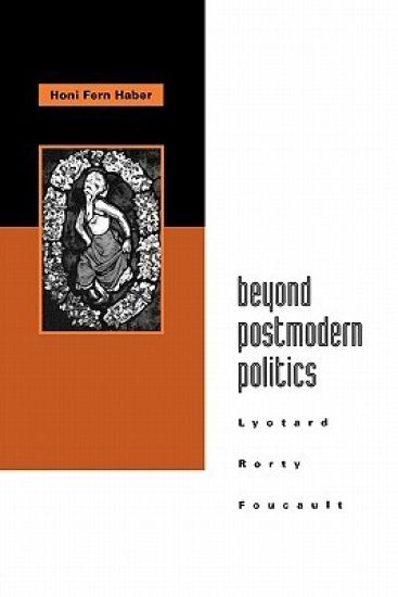 Beyond Postmodern Politics