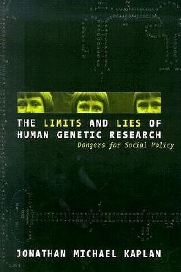 The Limits and Lies of Human Genetic Research