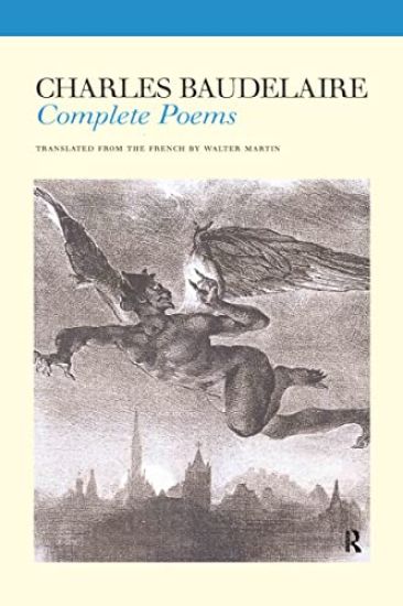 Charles Baudelaire: Complete Poems