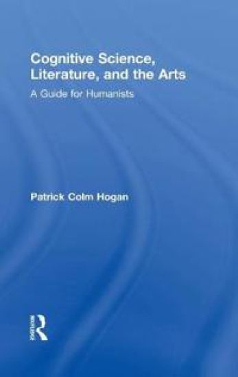 Cognitive Science, Literature, and the Arts