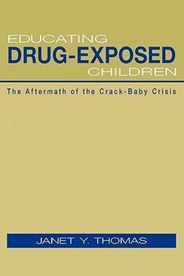 Educating Drug-Exposed Children