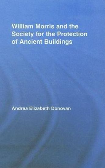 William Morris and the Society for the Protection of Ancient Buildings