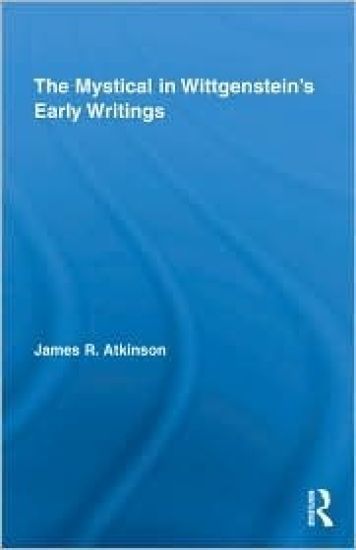 The Mystical in Wittgenstein's Early Writings