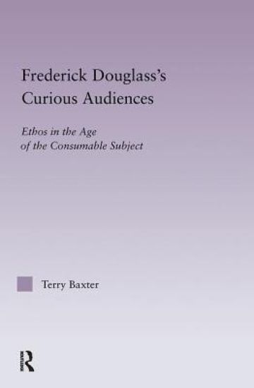 Frederick Douglass's Curious Audiences