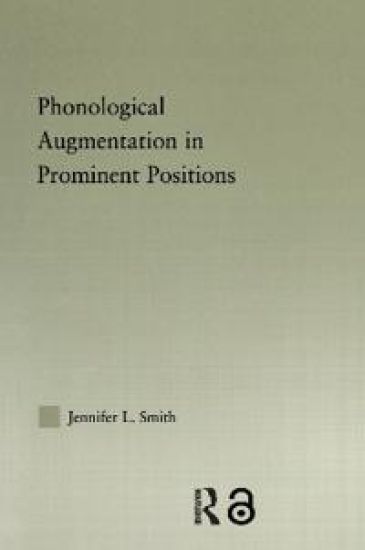 Phonological Augmentation in Prominent Positions