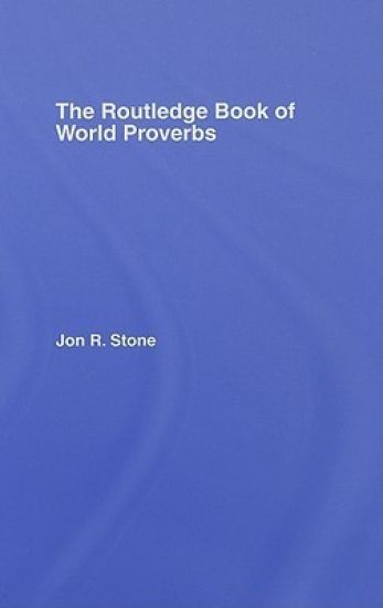 The Routledge Book of World Proverbs