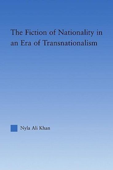 The Fiction of Nationality in an Era of Transnationalism