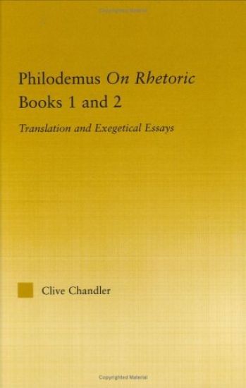 Philodemus on Rhetoric Books 1 and 2