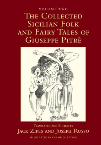 The Collected Sicilian Folk and Fairy Tales of Giuseppe Pitré