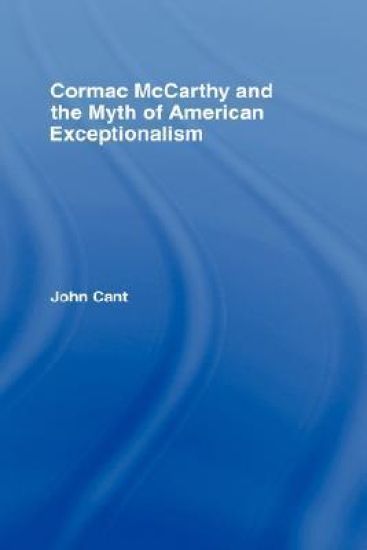 Cormac McCarthy and the Myth of American Exceptionalism