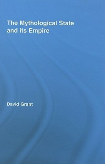 The Mythological State and its Empire