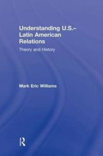 Understanding U.S.-Latin American Relations