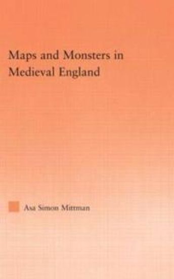Maps and Monsters in Medieval England