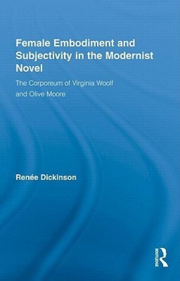 Female Embodiment and Subjectivity in the Modernist Novel