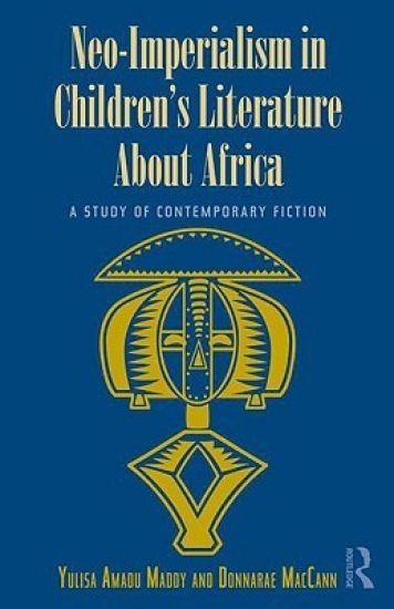 Neo-Imperialism in Children's Literature About Africa
