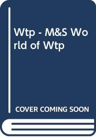 Wtp - M&S World of Wtp