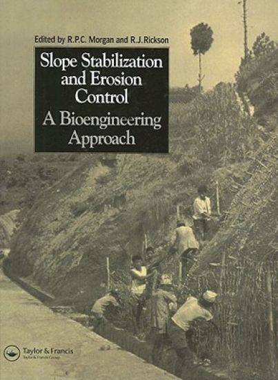 Slope Stabilization and Erosion Control: A Bioengineering Approach