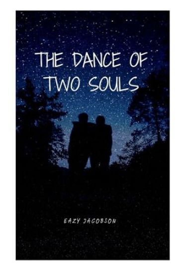 The Dance of Two Souls