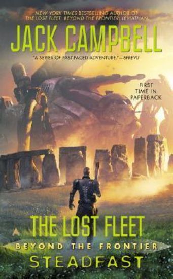 The Lost Fleet: Beyond the Frontier: Steadfast