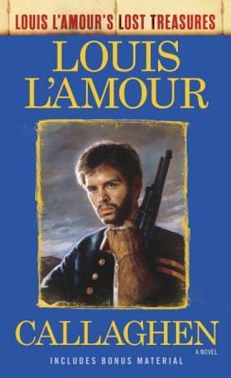 Callaghen (Louis L'Amour's Lost Treasures)