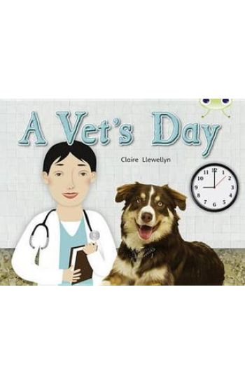 Bug Club Guided Non Fiction Year 1 Green B A Vet's Day