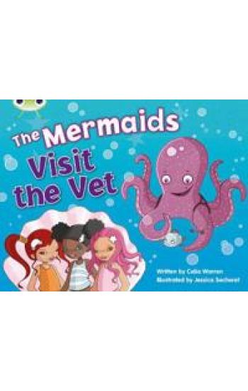 Bug Club Blue (KS1) B/1B The Mermaids Visit the Vet 6-pack