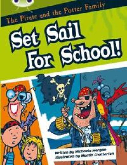 Bug Club White B/2A The Pirate and the Potter Family: Set Sail for School 6-pack