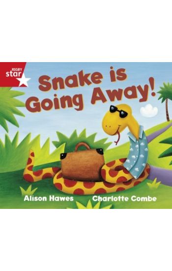 Rigby Star Guided Reception Red Level: Snake is Going Away Pupil Book (single)